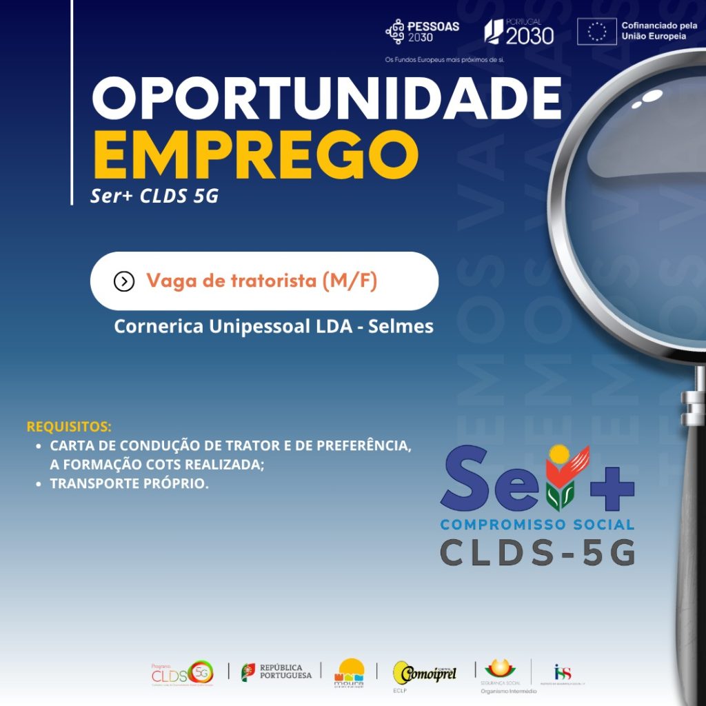 Oportunidade de Emprego | Vaga de tratorista (M/F) - Cornerica Unipessoal LDA - Selmes.